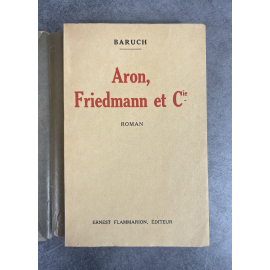 André Visson dit Baruch : Aron, Friedmann et Cie Exemplaire à la date de l'édition originale
