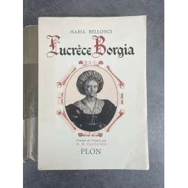 Maria Bellonci Lucrèce Borgia Edition Originale française exemplaire numéroté 100 sur 250 sur papier alfa Renaissance