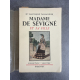 Mme Saint-René Taillandier Madame de Sévigné et sa fille Edition Originale exemplaire numéroté 75 sur 200 sur papier alfa