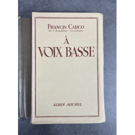 Francis Carco A voix basse Edition Originale exemplaire numéroté 94 sur 200 sur papier alfa