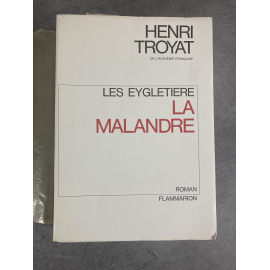 Henri Troyat La malandre Les eygletiere édition originale exemplaire numéroté sur alfa
