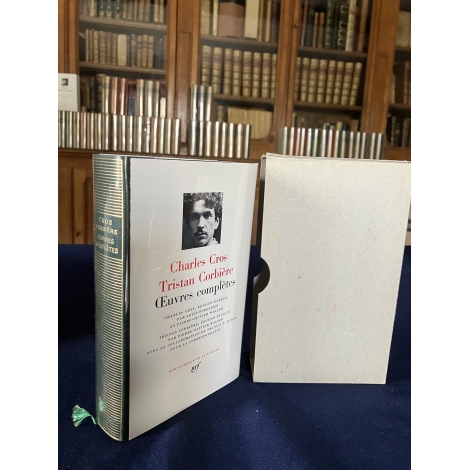 Charles Cros Tristan Corbière Oeuvres complètes Collection Bibliothèque de la pléiade NRF Etat de neuf superbe Epuisé