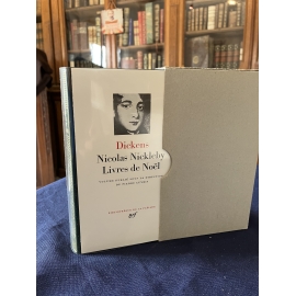 Dickens Nicolas Nickleby Noël Collection Bibliothèque de la pléiade NRF Etat de neuf superbe
