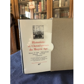 Historiens Chroniqueurs moyen age Collection Bibliothèque de la pléiade NRF Etat de neuf superbe