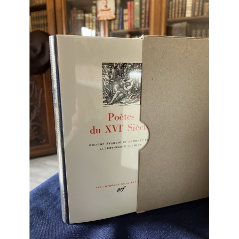 Poètes du XVIe siècle Collection Bibliothèque de la pléiade NRF Etat de neuf superbe