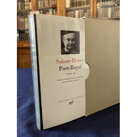 Sainte Beuve Port royal Tome 3 Collection Bibliothèque de la pléiade NRF Etat de neuf superbe