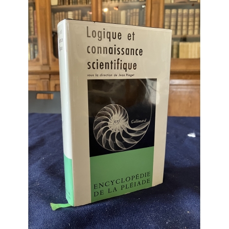 Logique et connaissance scientifique Jean Piaget EPUISE Collection Bibliothèque de la pléiade NRF Très Bon exemplaire