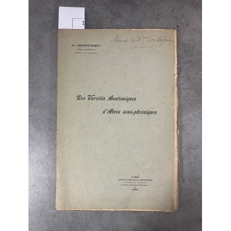 Médecine Martinet Des variétés anatomiques d'abces sous -phréniques 1898 Envoi à Souligoux