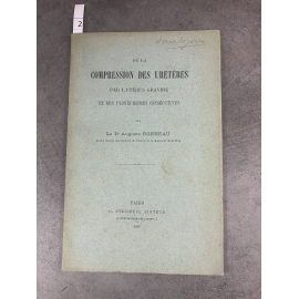 Médecine Bonneau Auguste de la compression des Uretères par l'utérus Gravide et des pyonéphroses consécutives