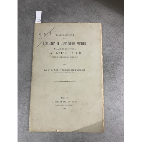Médecine Rogues de Frursac Retractation de l'aponévrose palmaire Malaldie de Dupuytrien Autoplastie Paris 1892