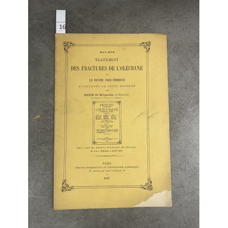 Médecine Roux de Brignoles Traitement des fractures de L'Olécrane par la suture sous périosté envoi de l'auteur