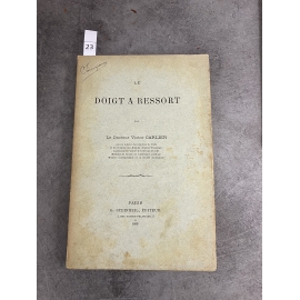 Médecine Victor Carlier Le doigt a ressort Stenheil 1889