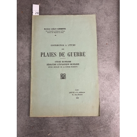 Médecine Albert Gineste Plaies de guerre Suture réparation autoplastie Jouve 1917 envoi à Souligoux