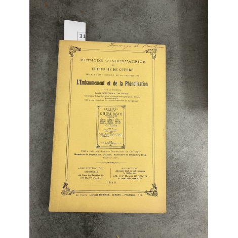 Médecine Manciere Louis Méthode conservatrice en chirurgie de guerre Embaumement Phénolisation 1916 Souligoux