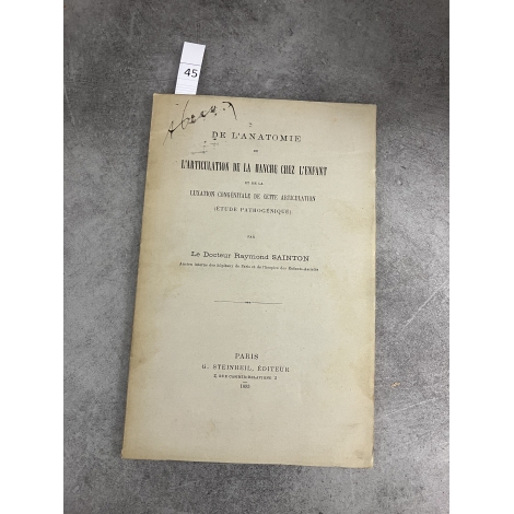 Médecine Raymond Sainton Anatomie de l'articulation de la Hanche chez l'enfant Steinheil 1893