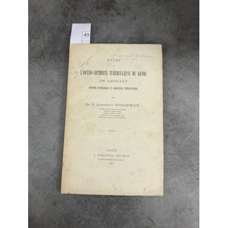 Médecine Alexandre Guillemain Osteo arthrite tuberculeuse du genou de l'enfant. Steinheil 1893