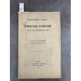 Médecine Jacquinet Tuberculose pulmonaire chez les syphilitiques Steinheil 1895