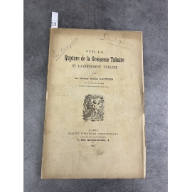 Médecine Achille Gauthier Rupture de la grossesse tubaire et l'avortement tubaire 1893 Gynécologie