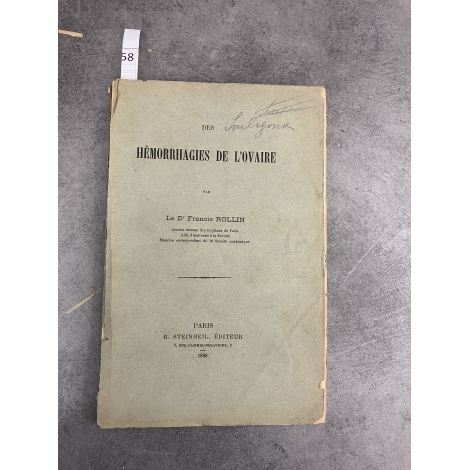 Médecine François Rollin Hémorrhagies de L'ovaire Françis Rollin Steinheil 1889 Gynécologie