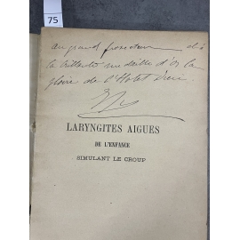 Médecine Touchard Laryngites aigues de l'enfance simulant le group Envoi à Saligoux Steinheil 1893