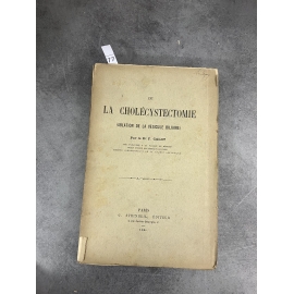 Medecine Calot De La Cholecystectomie Ablation De La Vesicule Biliaire steinheil 1891