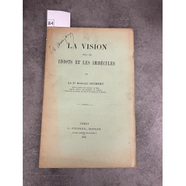 Médecine Guibert Armand La vision chez les idiots et les imbéciles Paris steinheil 1891