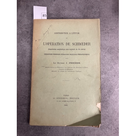 Médecine Pescher Opération de Schroeder Amputation anaplastique sous vaginale du col utérus