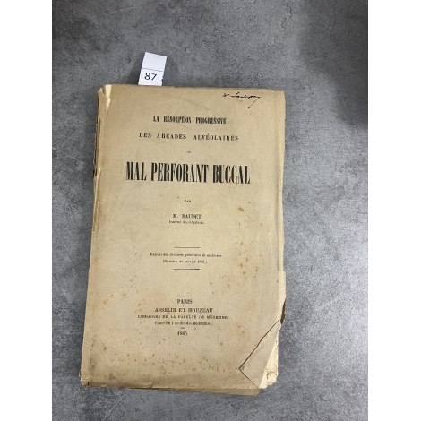 Médecine Daudet Mal perforant buccal resorption progressive arcades alvéolaires Envoi a Souligoux .