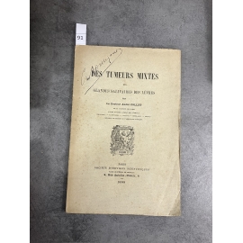 Médecine André Collet Tumeurs mixtes des glandes salivaires des lèvres Editions scientifiques 1895 avec 4 figures in fine.
