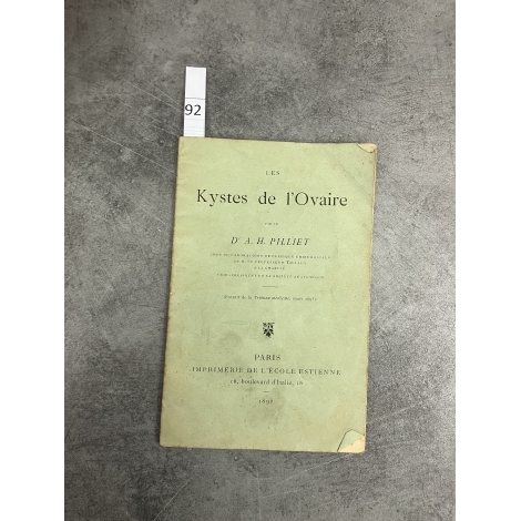 Médecine Pilliet Les kystes de l'ovaire Paris Ecole Estienne 1893 Extrait de la tribune médicale .tiré à part