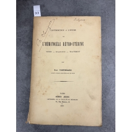 Médecine Thévenard Hématocèle Rétro utérine Signe diagnostic traitement Jouve 1896 Envoi de l'auteur