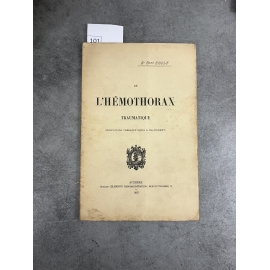 Médecine Folly René De l'hémothorax traumatique indications thérapeiutiques et traitement Chambon 1897