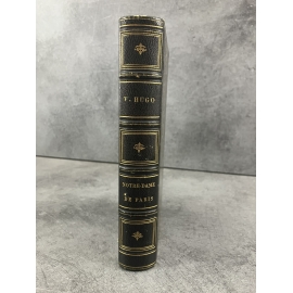 Victor Hugo Notre-Dame de Paris Hetzel Lecou 1855 Edition contemporaine de Hugo en reliure d'époque.