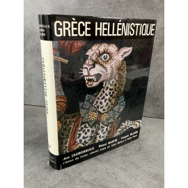 L'univers des formes Grèce Hellénistique A dré Malraux Parrot Illustré de référence histoire