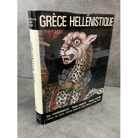 L'univers des formes Grèce Hellénistique A dré Malraux Parrot Illustré de référence histoire