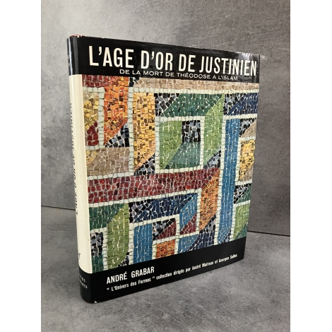 L'univers des formes Rome L age d'or de Justinien Malraux Grabar Illustré de référence histoire Theodose Islam