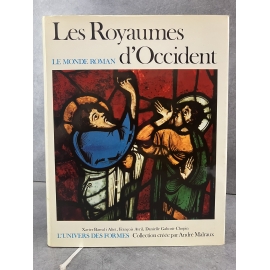 L'univers des formes Les royaumes d'occident Le monde Roman Malraux Barral Illustré de référence histoire