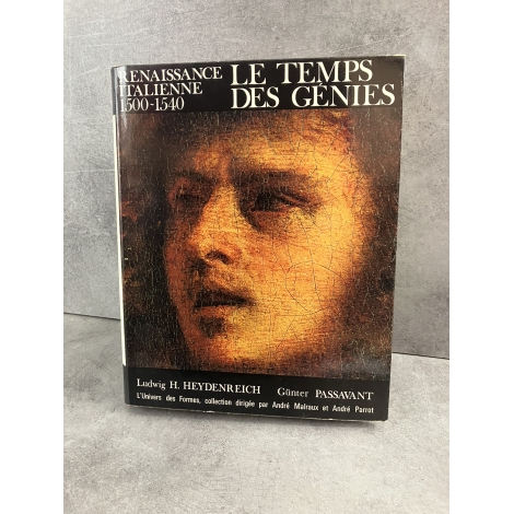 L'univers des formes Le temps des génies Renaissance italienne 1500-1540 Malraux Illustré de référence histoire