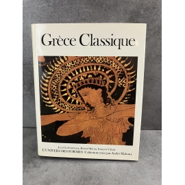L'univers des formes Grèce Classique Malraux Charbonneaux Martin Illustré de référence histoire