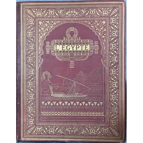 Ebers Georges L Egypte. Du Caire a Philae. Traduction de Gaston Maspero 1881 Cartonnage Souze Engel