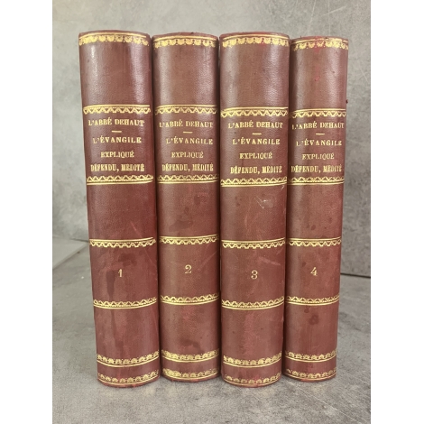 Dehaut l'Abbé L'évangile expliqué défendu médité complet en 4 volumes bien reliés cuir. 1873