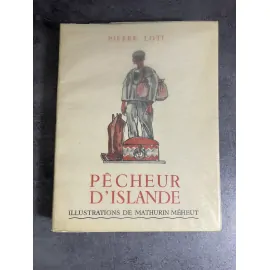 Pierre loti Mathurin Méheut Pêcheur d'Islande Illustrations en couleurs parfait exemplaire