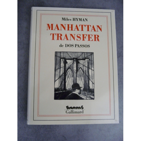 Dos Passos Miles Hyman Manhattan Transfer Futuropolis Gallimard 1er tirage mars 1990