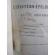 Docteur Paul Richer Etudes cliniques sur l'hystéro-épilepsie. Premier grand traité, ouvrage de référence sur le sujet.