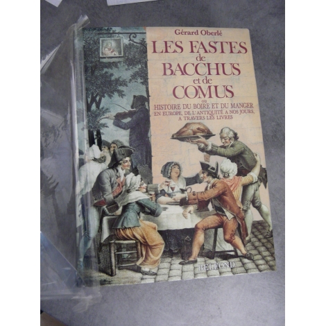 Bibliophilie bibliographie Oberlé Les fastes de Bachus et de Comus Cuisine Gastronomie