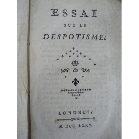 Essai sur le despotisme Anonyme Mirabeau Rare édition originale Londres 1775 telle que sortie de l'imprimerie.