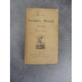 Fredéric Mistral Mireille bilingue provencal Félibrige éditions Lemerre bel exemplaire