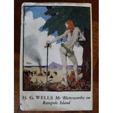 H. G. WELLS. Mr Blettssworthy on Rampole Island.Edition originale avec rare envoi de Wells