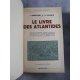 Imbelloni et Vivante , Le livre des Atlantides. Traduit de l'espagnol Edition originale française bien relié .